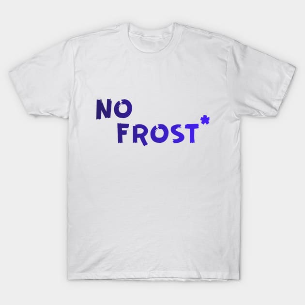 No frost T-Shirt by Cosmoiro